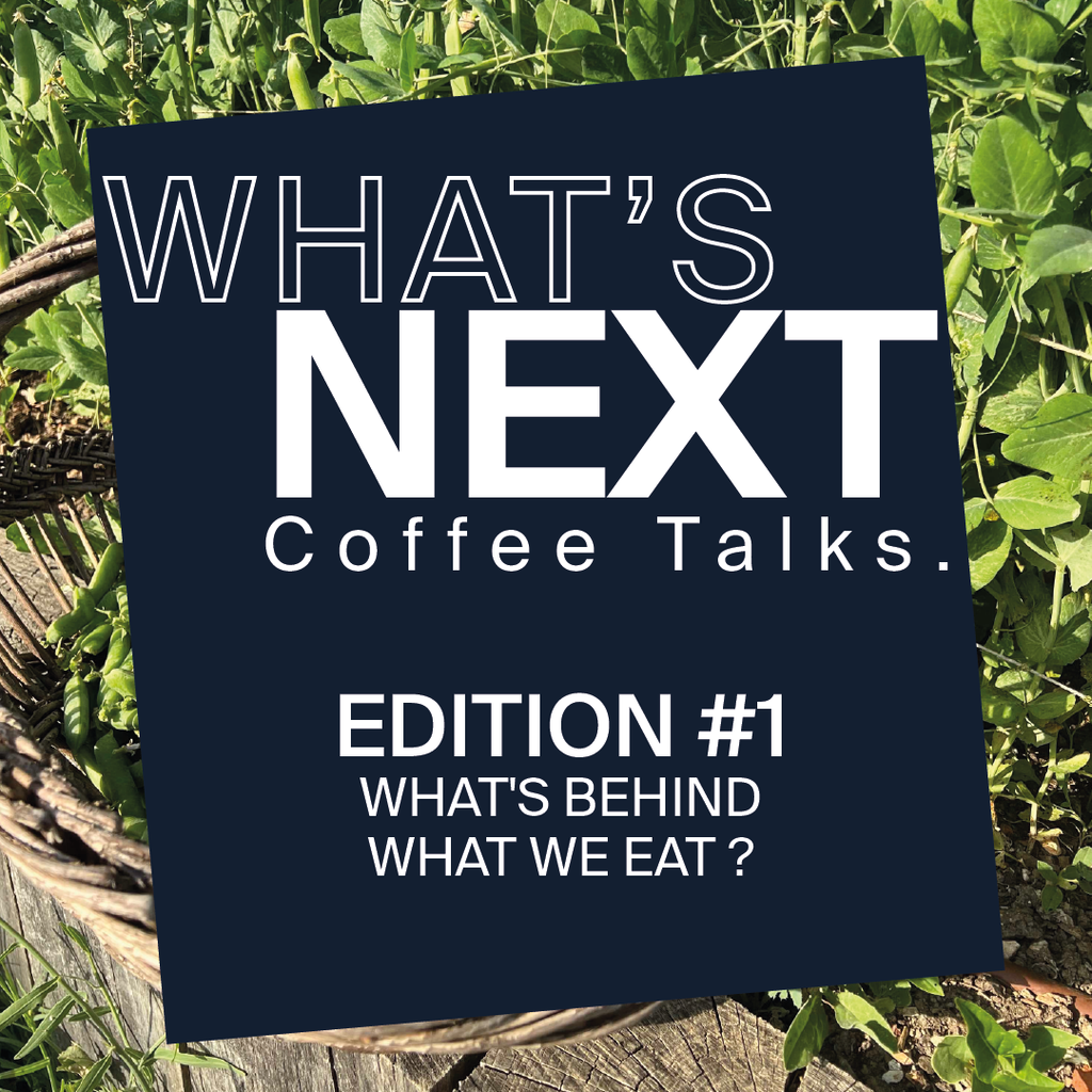 WHAT'S NEXT Coffee Talks Édition #1